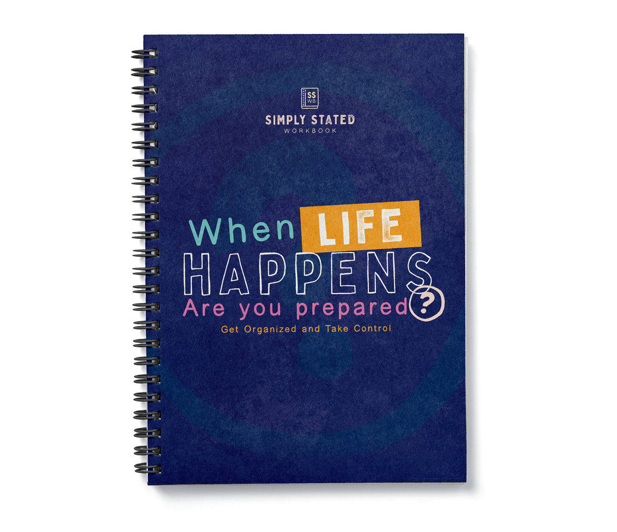 When Life Happens - Are You Prepared?