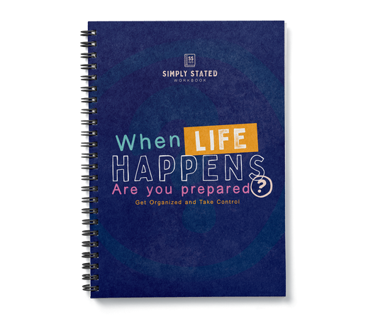 When Life Happens - Are You Prepared?