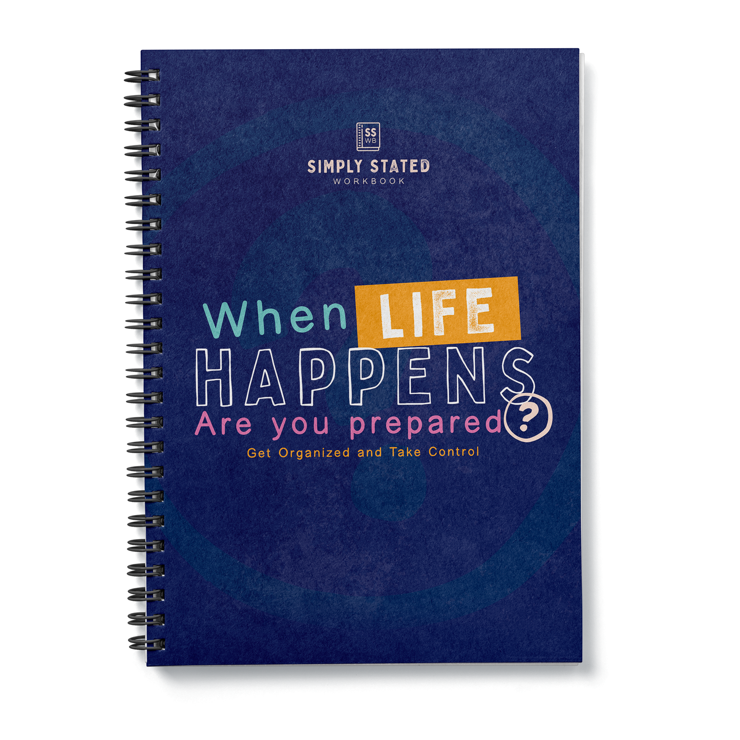 When Life Happens - Are You Prepared?